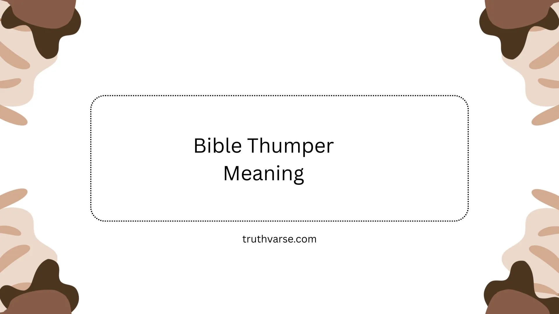Bible Thumper Meaning