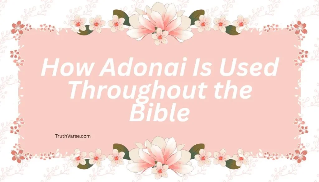 How Adonai Is Used Throughout the Bible