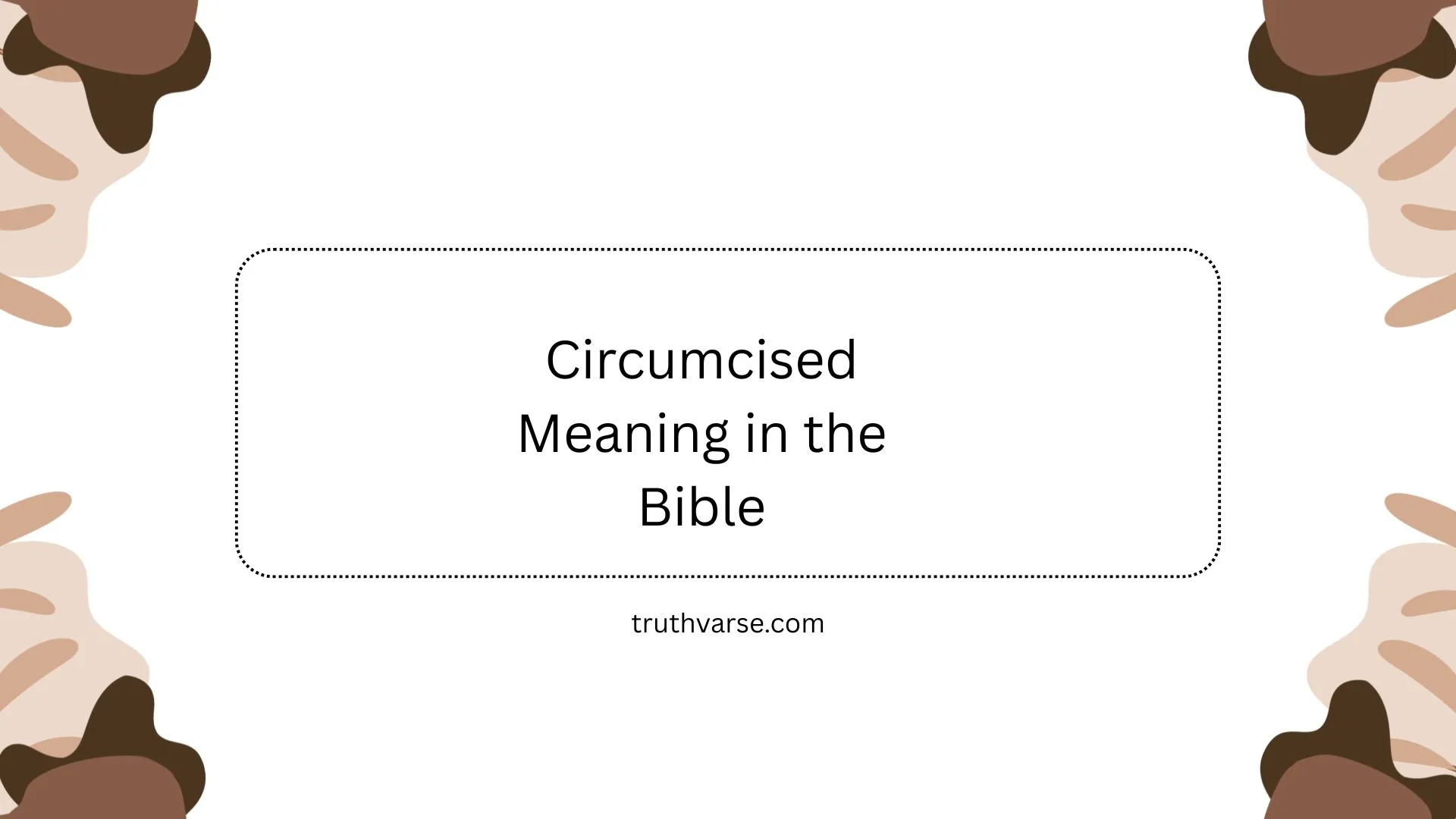 Circumcised Meaning in the Bible