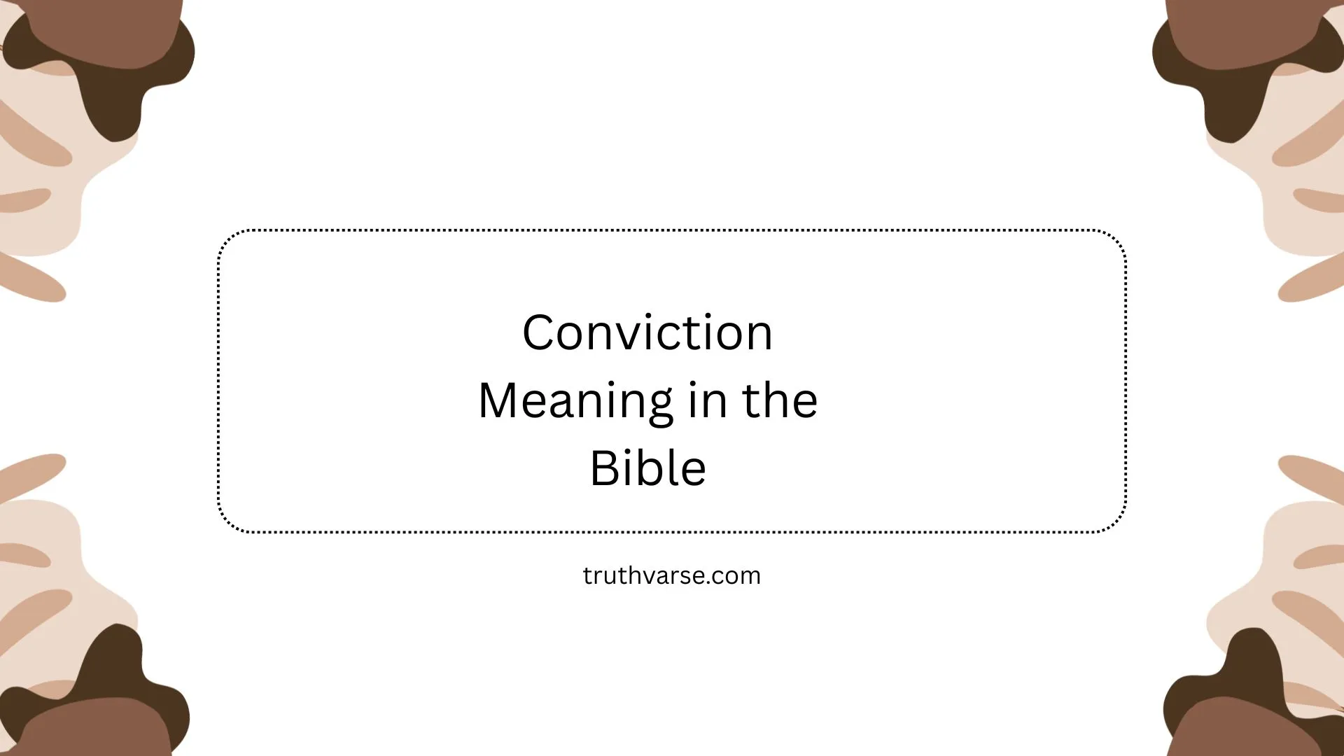 Conviction Meaning in the Bible