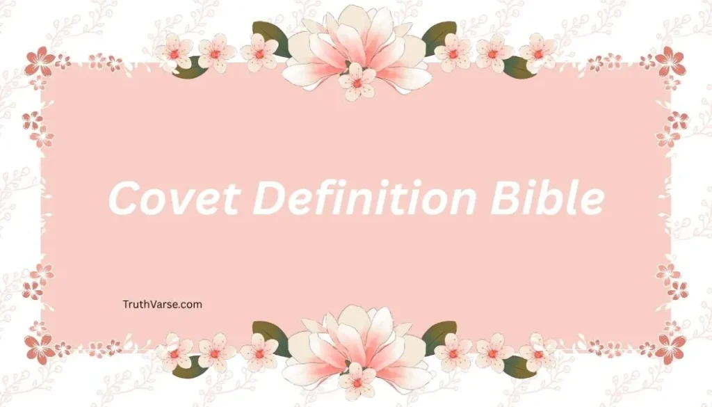 Covet Definition Bible
