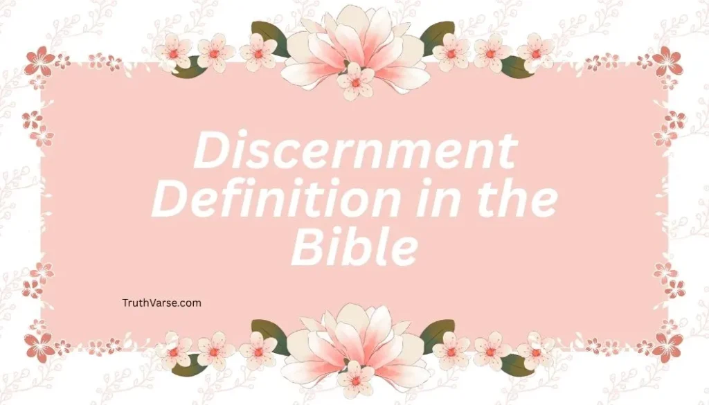Discernment Definition in the Bible