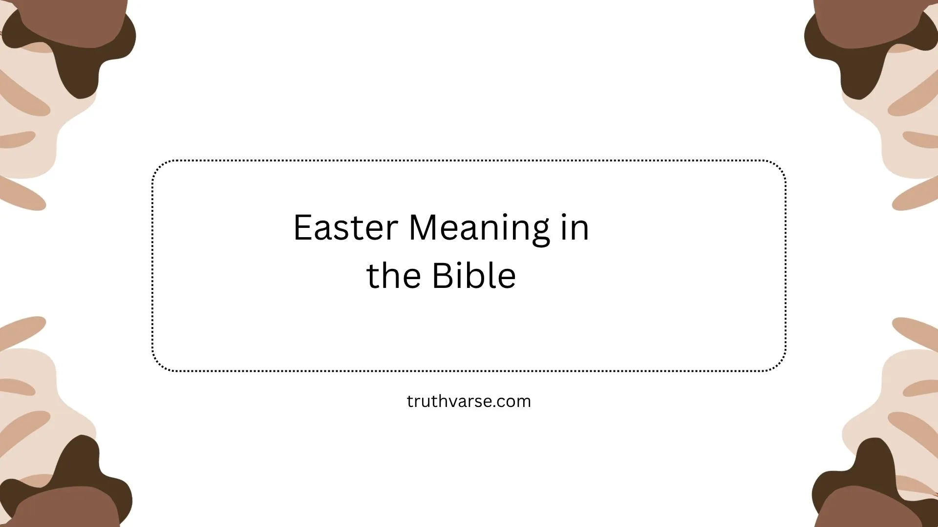 Easter Meaning in the Bible