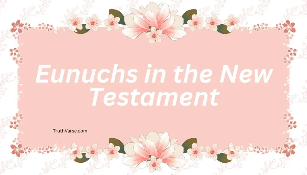 Eunuchs in the New Testament