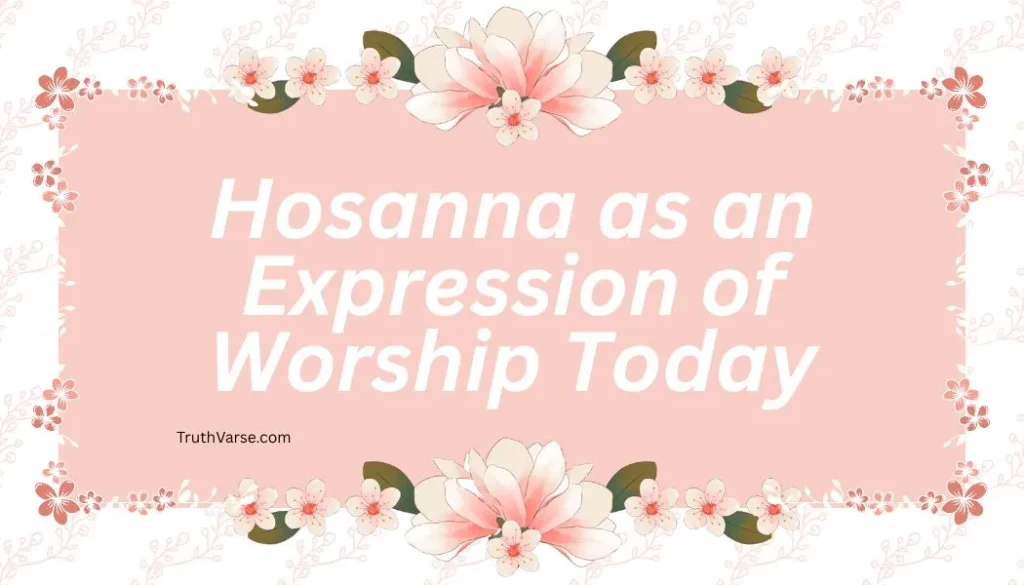 Hosanna as an Expression of Worship Today