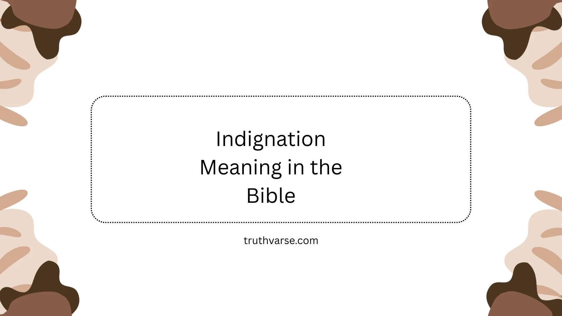 Indignation Meaning in the Bible