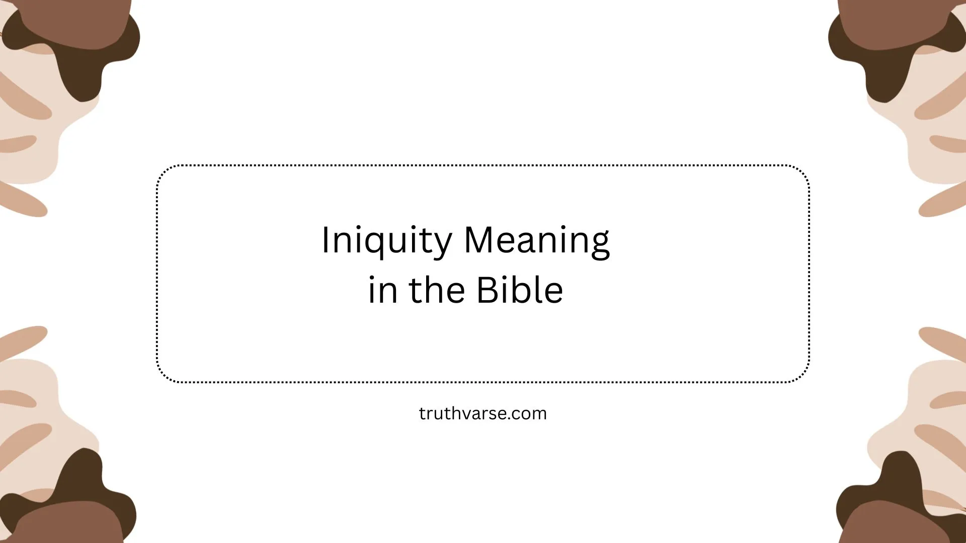 Iniquity Meaning in the Bible