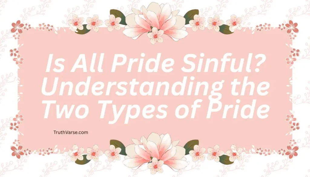Is All Pride Sinful?