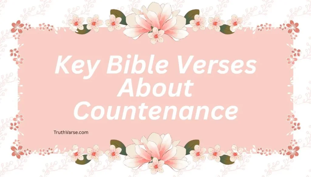 Key Bible Verses About Countenance