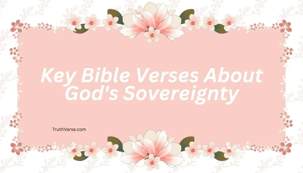 Key Bible Verses About God's Sovereignty