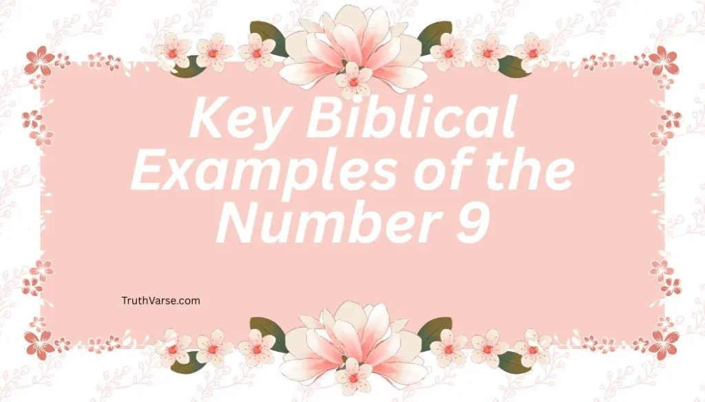 Key Biblical Examples of the Number 9