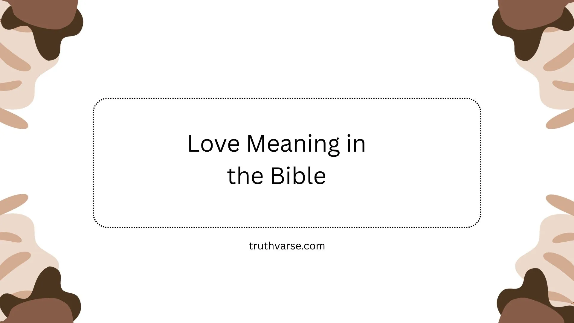 Love Meaning in the Bible