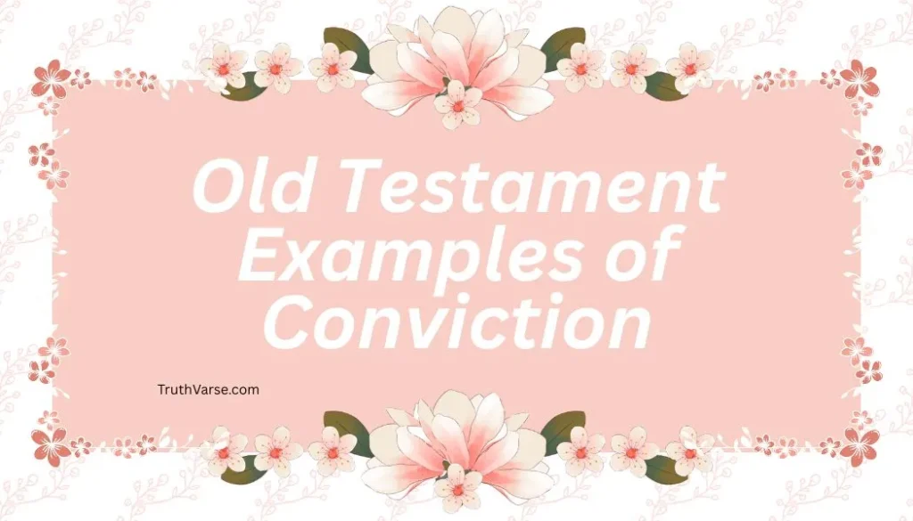 Old Testament Examples of Conviction
