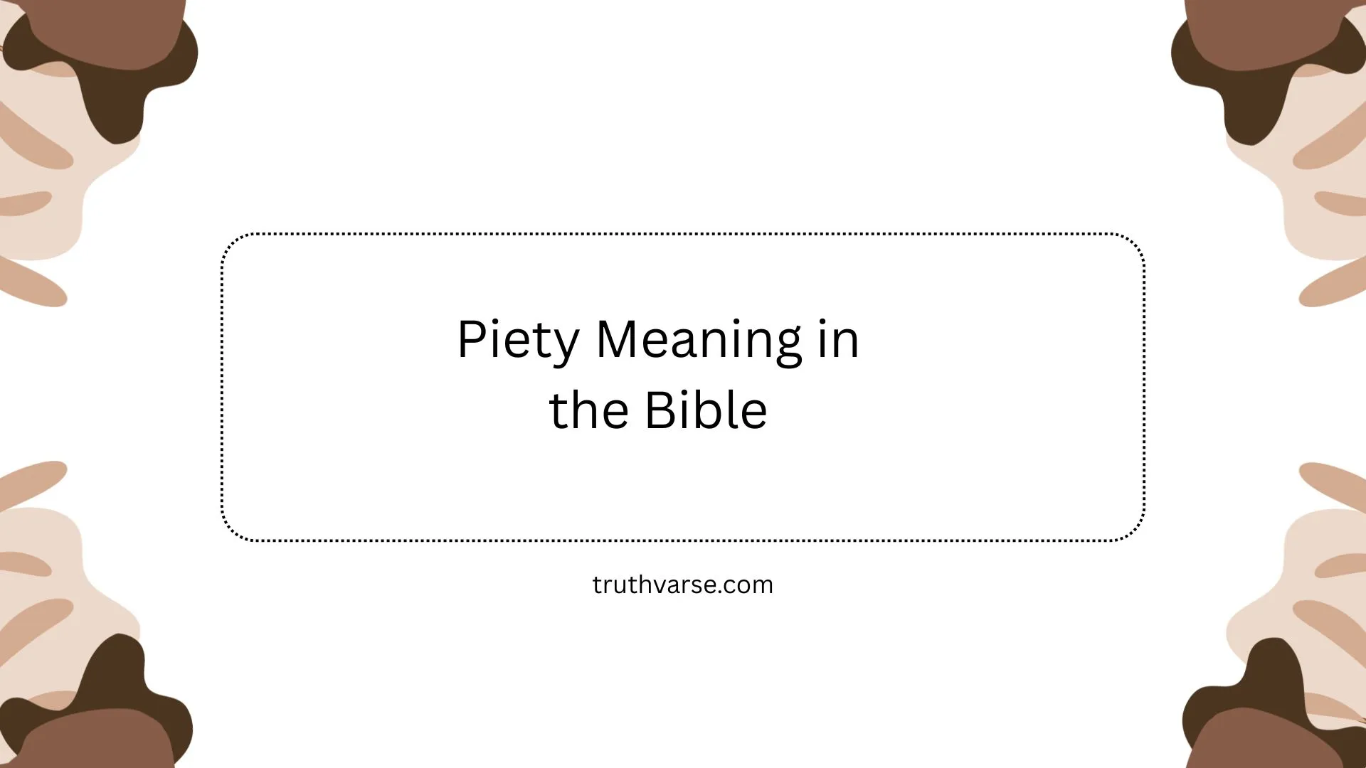 Piety Meaning in the Bible