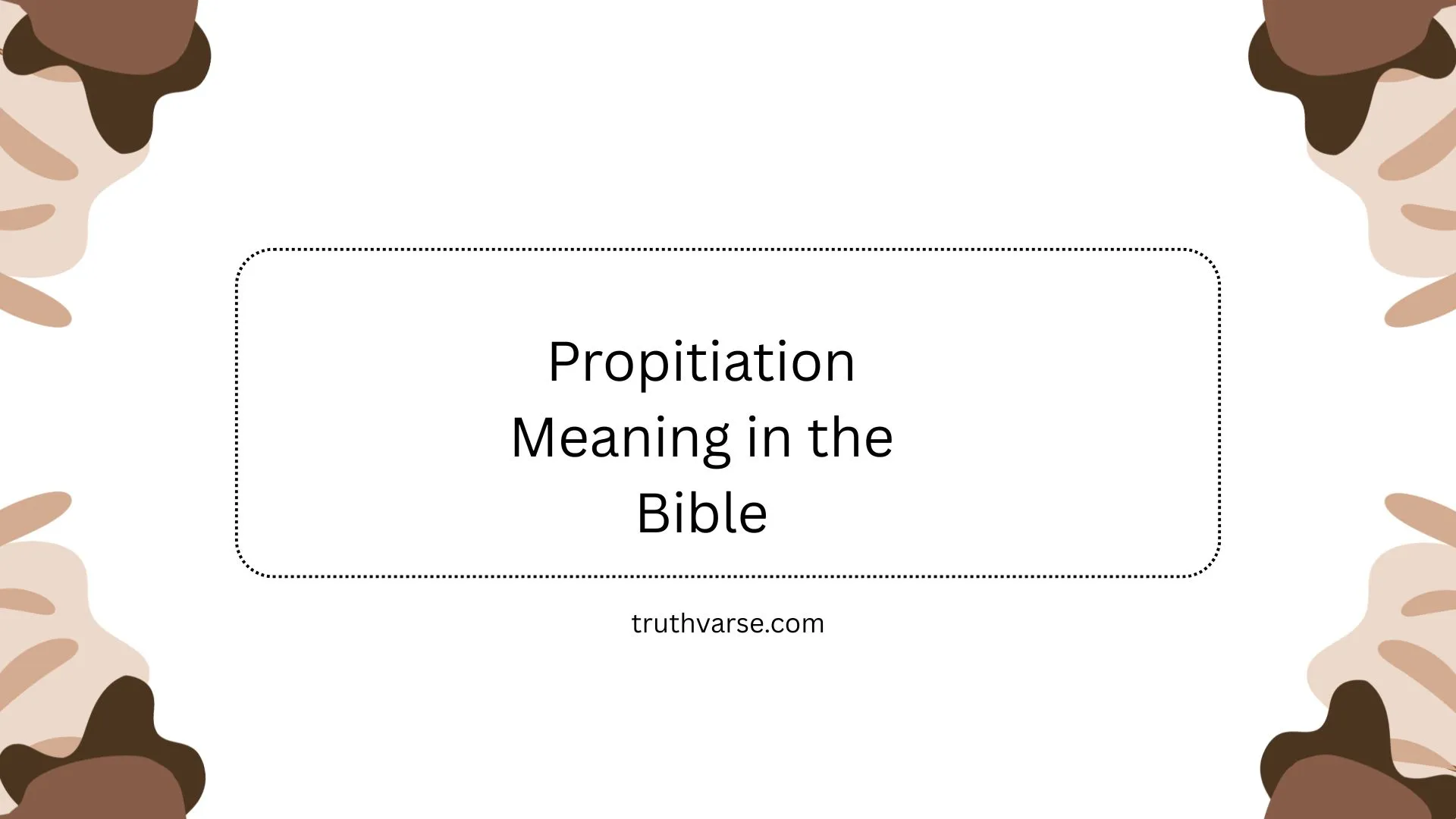 Propitiation Meaning in the Bible