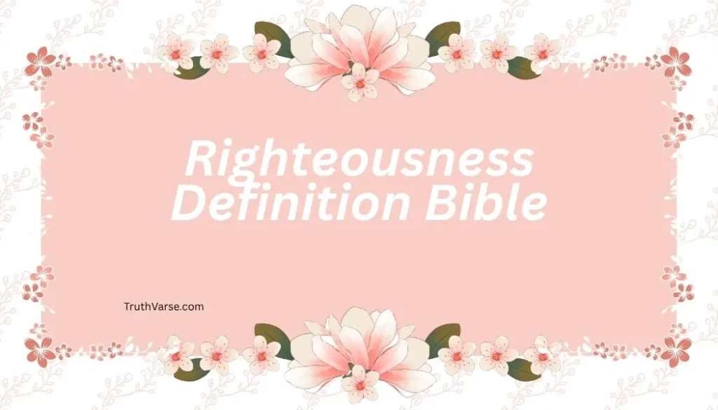 Righteousness Definition Bible