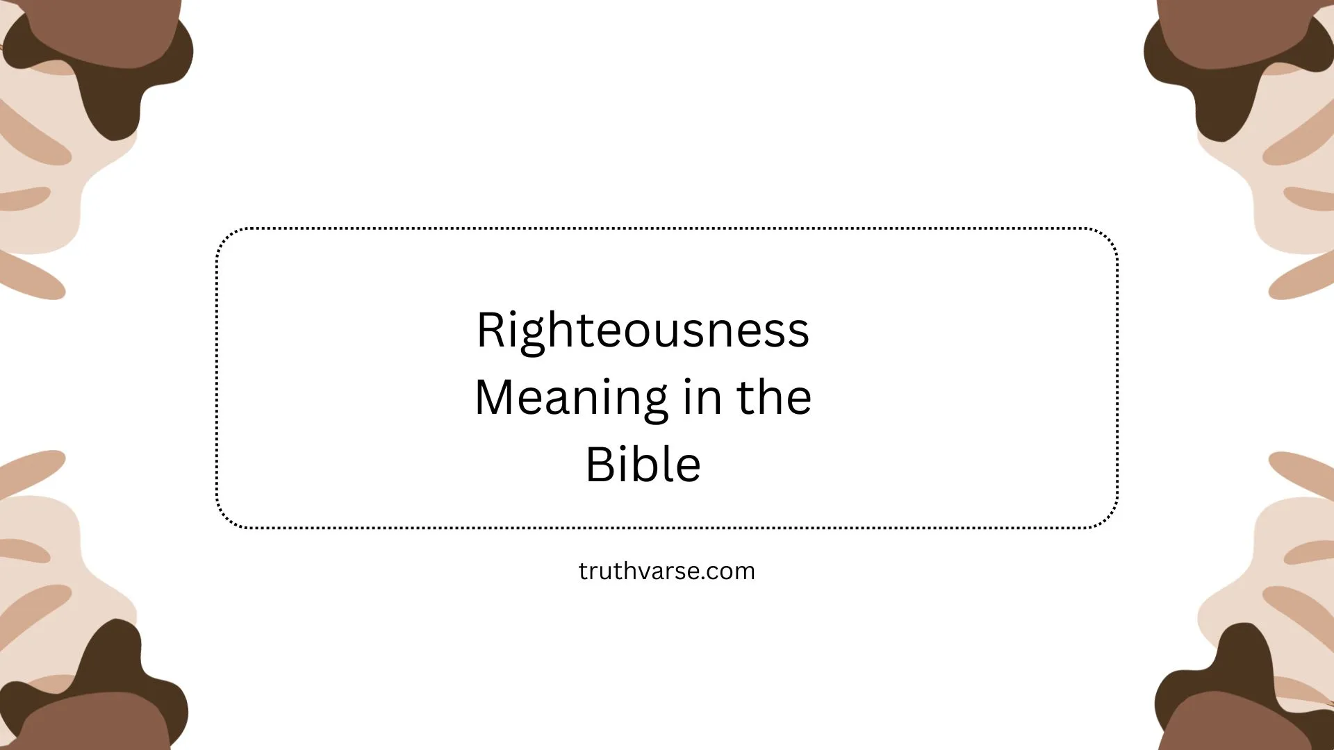 Righteousness Meaning in the Bible