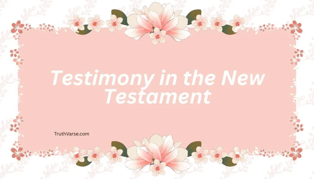 Testimony in the New Testament