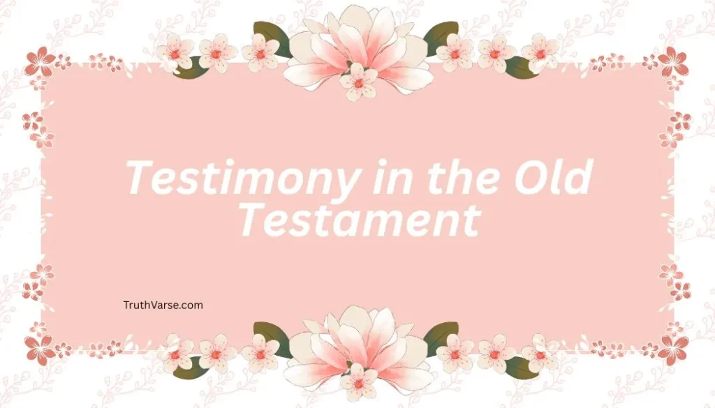 Testimony in the Old Testament