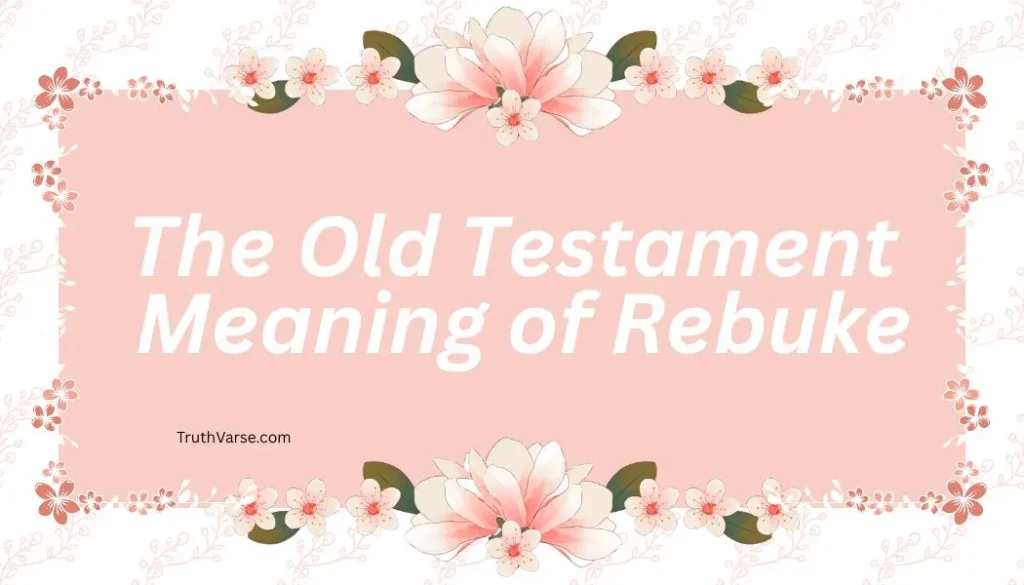 The Old Testament Meaning of Rebuke