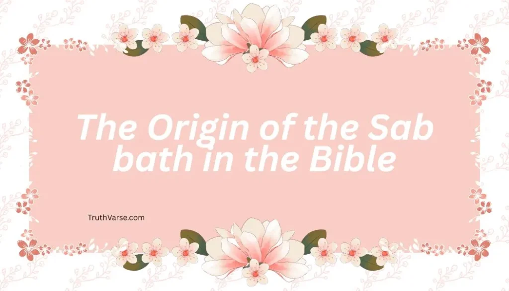 The Origin of the Sabbath in the Bible
