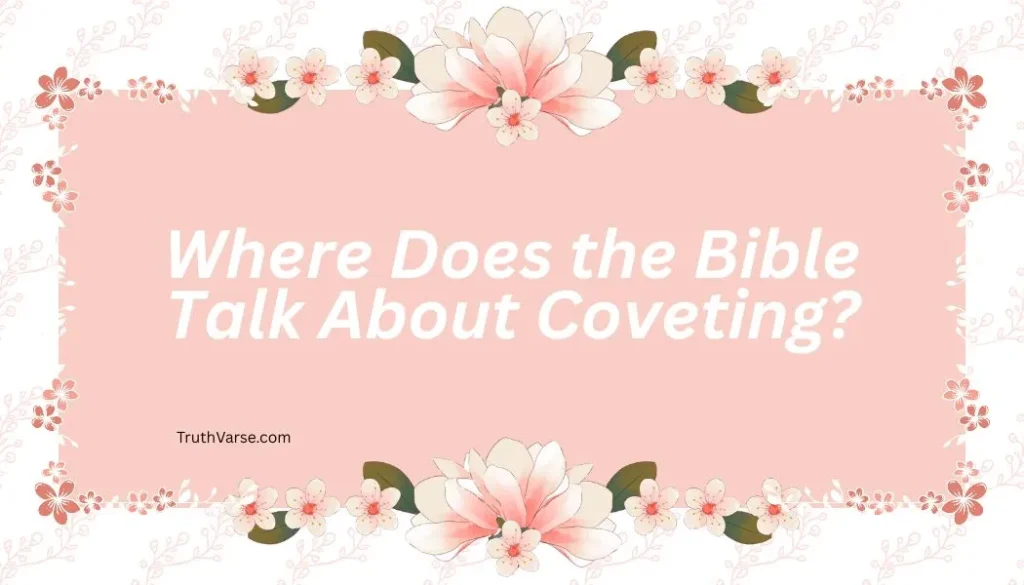 Where Does the Bible Talk About Coveting