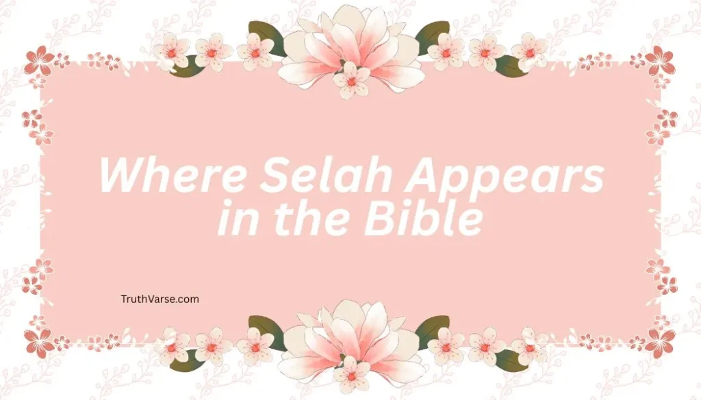 Where Selah Appears in the Bible