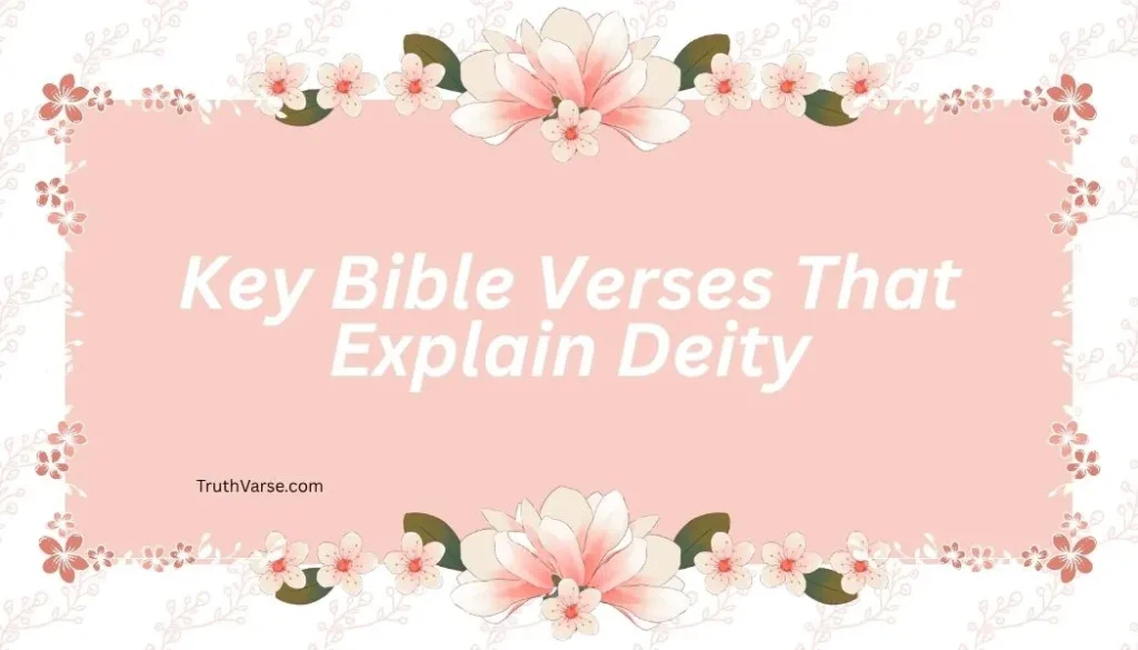 Key Bible Verses That Explain Deity