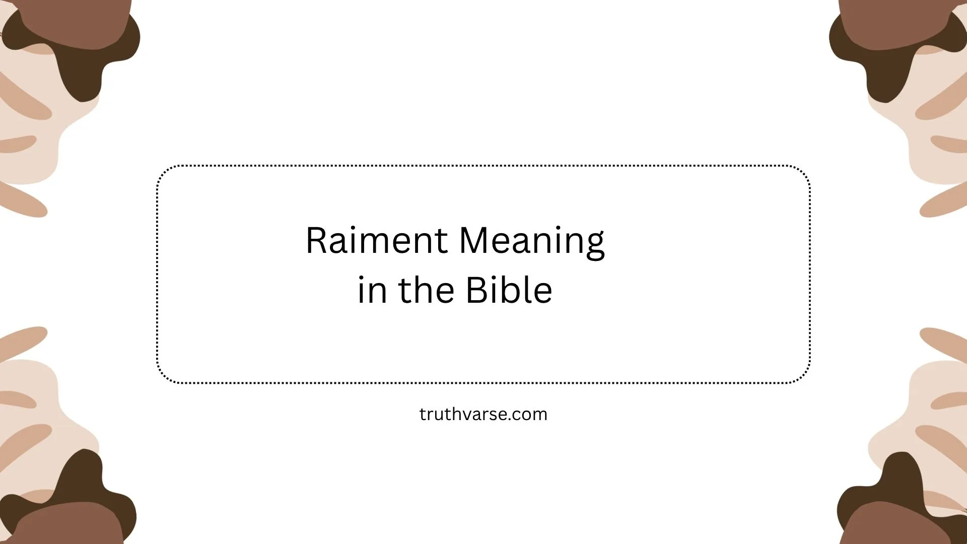 Raiment Meaning in the Bible