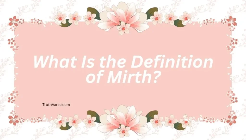 What Is the Definition of Mirth