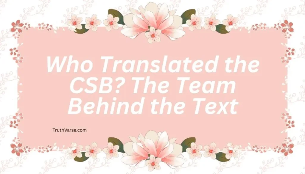 Who Translated the CSB