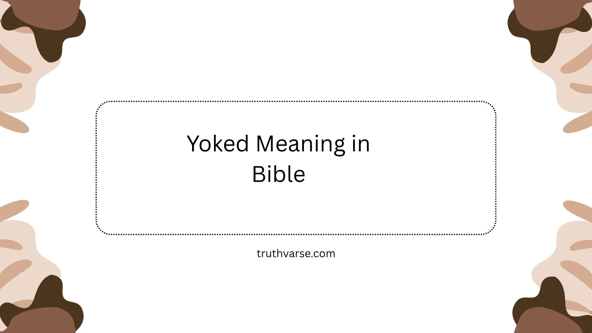 Yoked Meaning in Bible