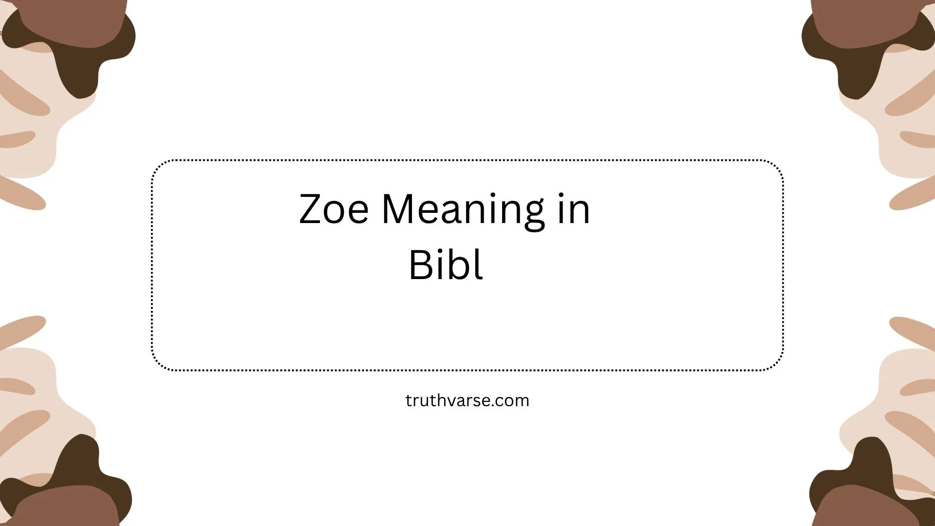 Zoe Meaning in Bibl